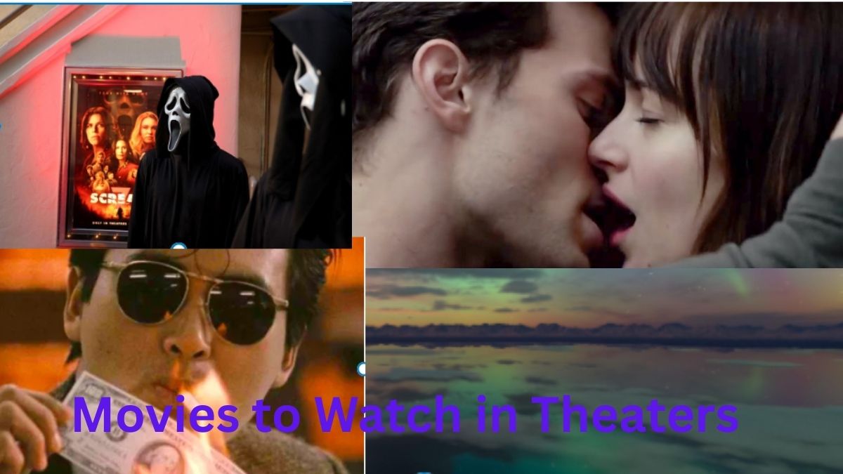 Movies to Watch in Theaters